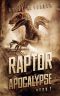 [The Raptor Apocalypse 03] • Raptor Apocalypse